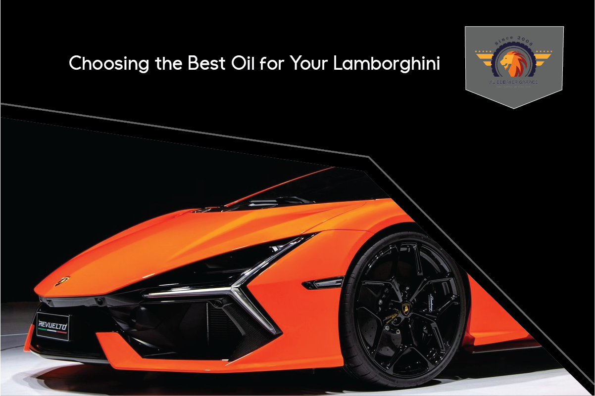 Choosing the Best Oil for Your Lamborghini: Expert Recommendations in Dubai