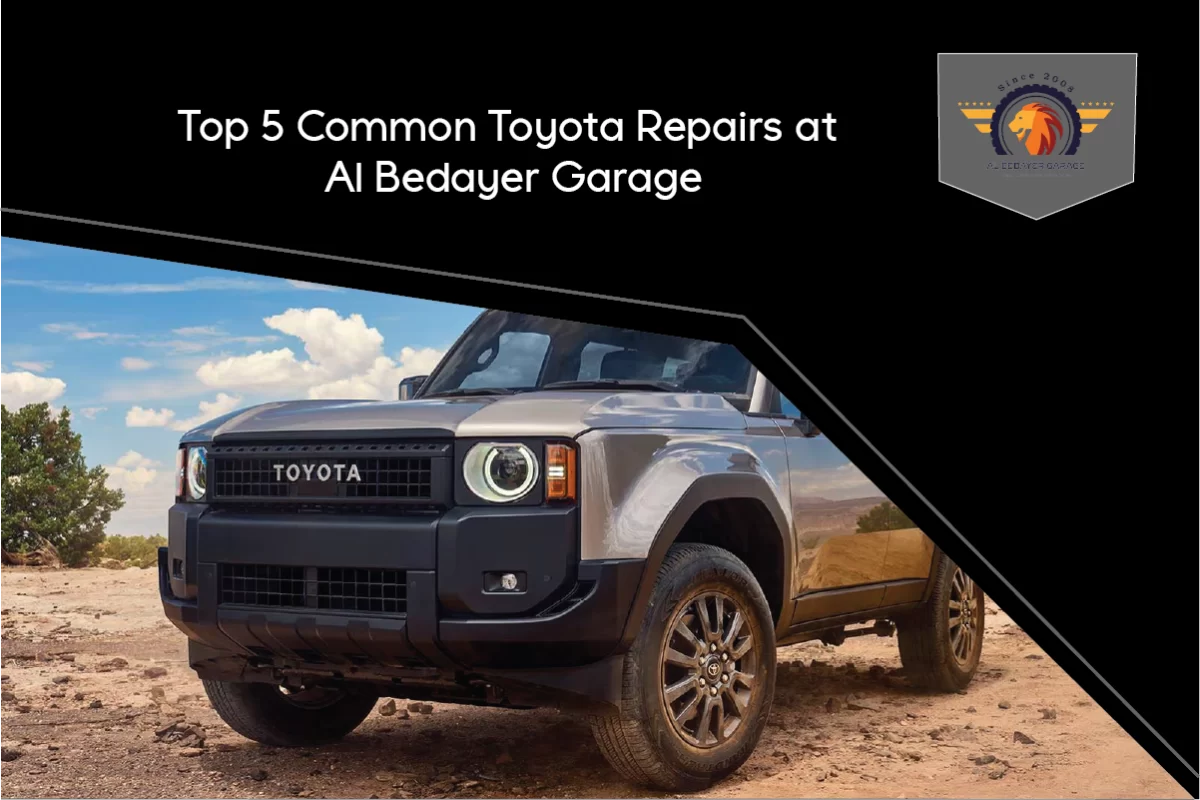 Common Toyota Repairs at Al Bedayer Garage